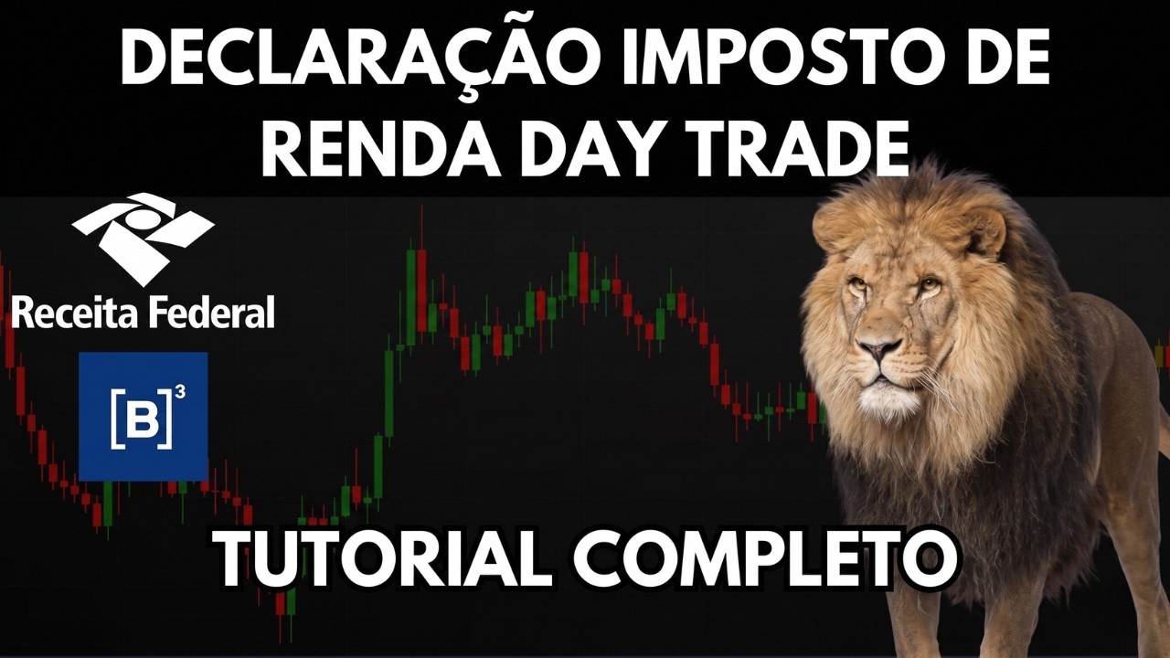 Como Declarar Imposto de Renda Day Trade [GUIA DEFINITIVO]