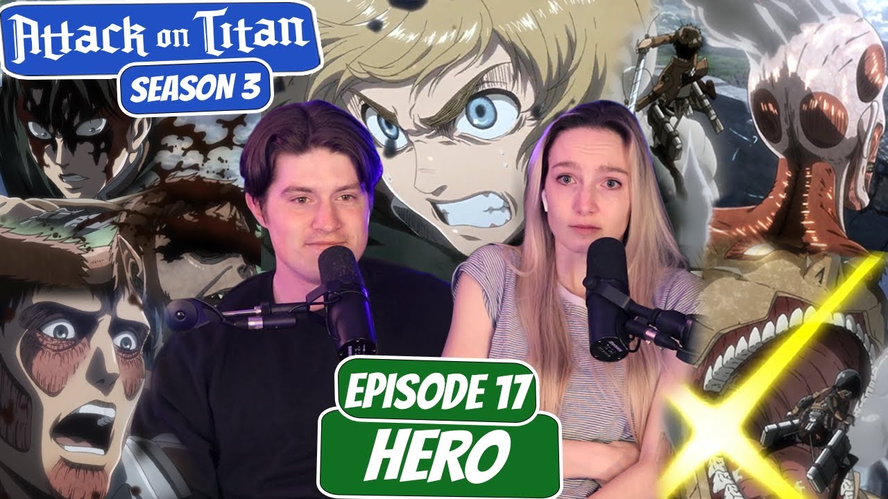 Armin the Hero | Attack on Titan Season 3 Reaction with my Girlfriend | Ep 17 &ldquo;Hero