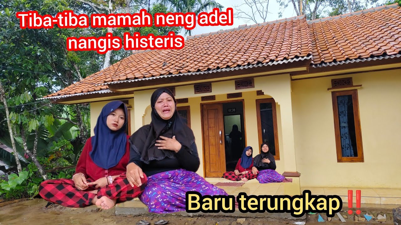 UPDATE TERKINI ‼️ TIBA-TIBA MAMAH NENG ADEL NANGIS HISTERIS, SELAMA INI ADA YANG DITUTUPI, ADA APA ❓