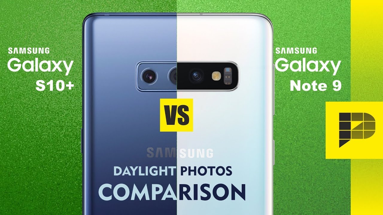 Galaxy S10+ VS Galaxy Note 9 - Daylight photo comparison (upgrade or not ❓)