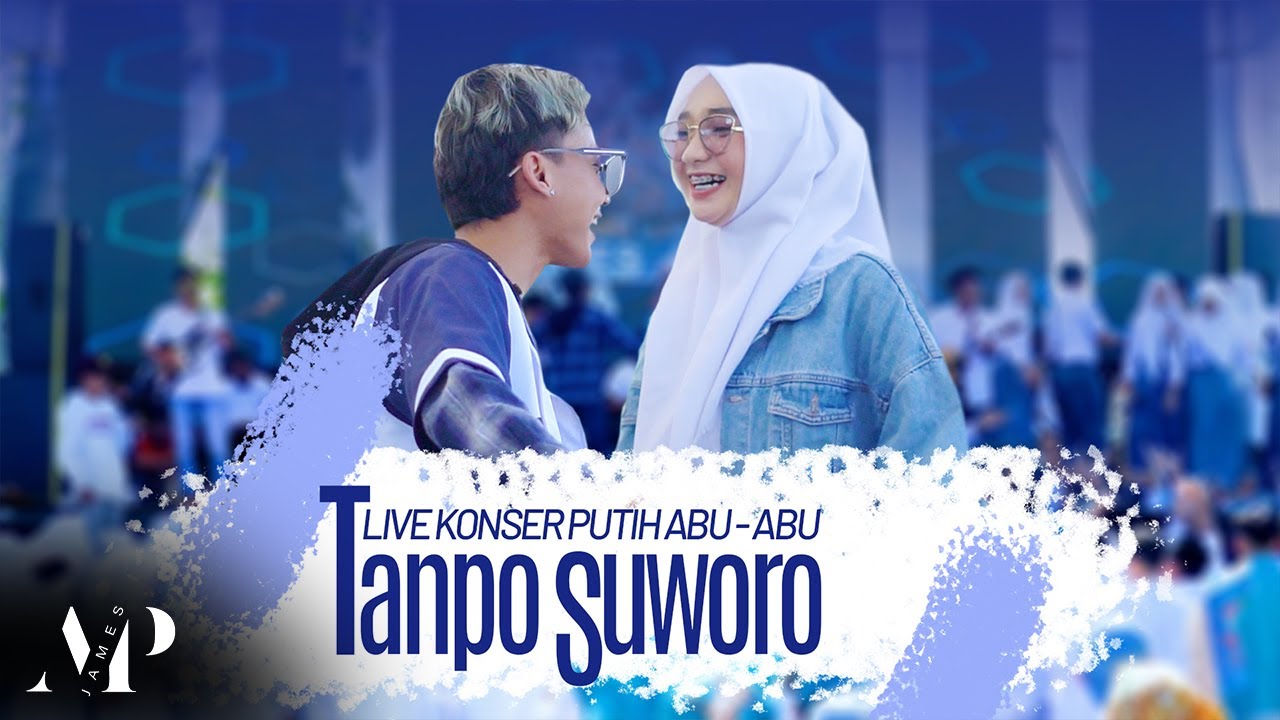 James AP Ft. Fida AP - Tanpo Suworo ( Live Konser Ambyar )