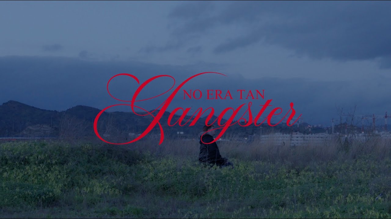 NO ERA TAN GANGSTER - Lvcero (Videoclip Oficial)