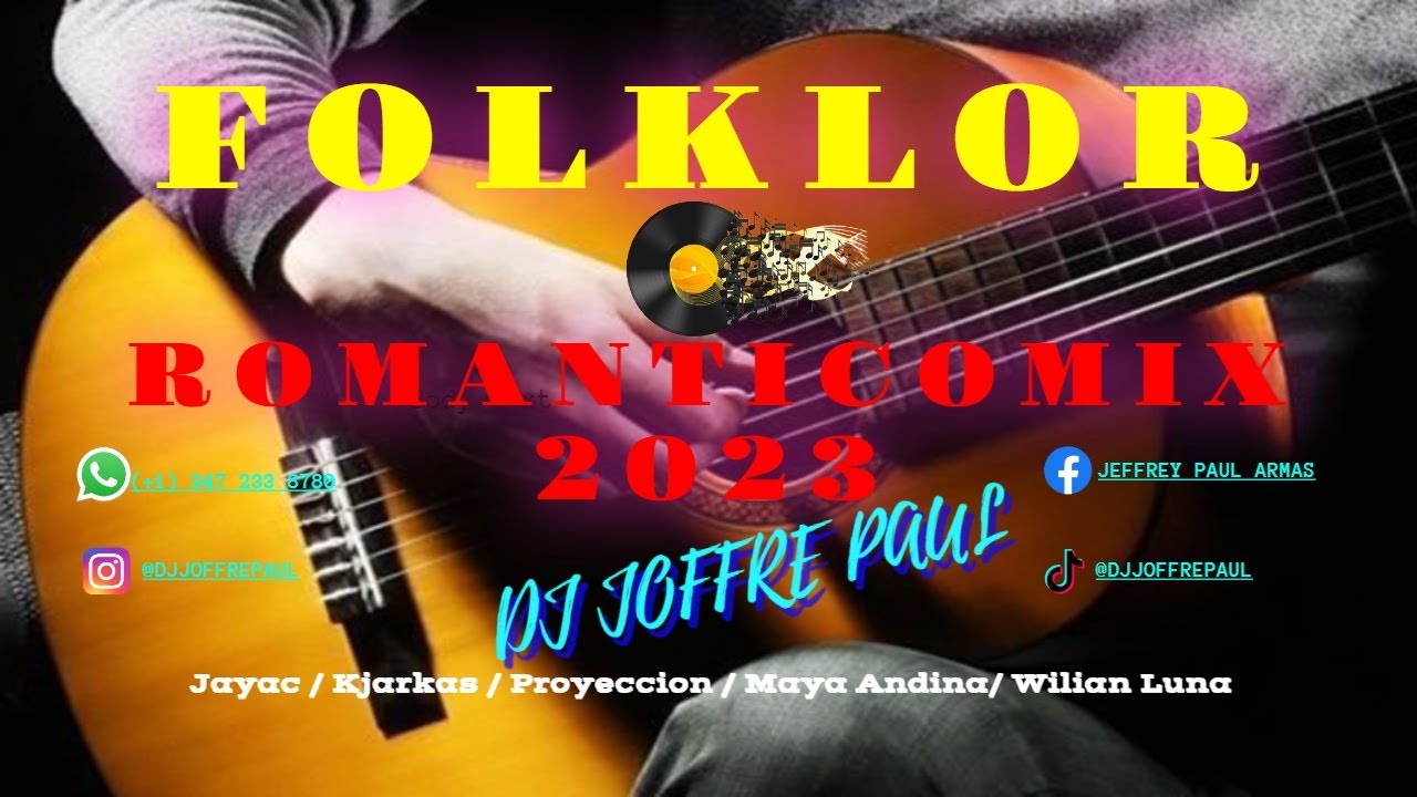 ✅😍Folklor Romantico😍💘Dj Joffre Paul💘Jayac  Kjarkas  Proyeccion  Maya Andina  Tupay  Wilian Luna
