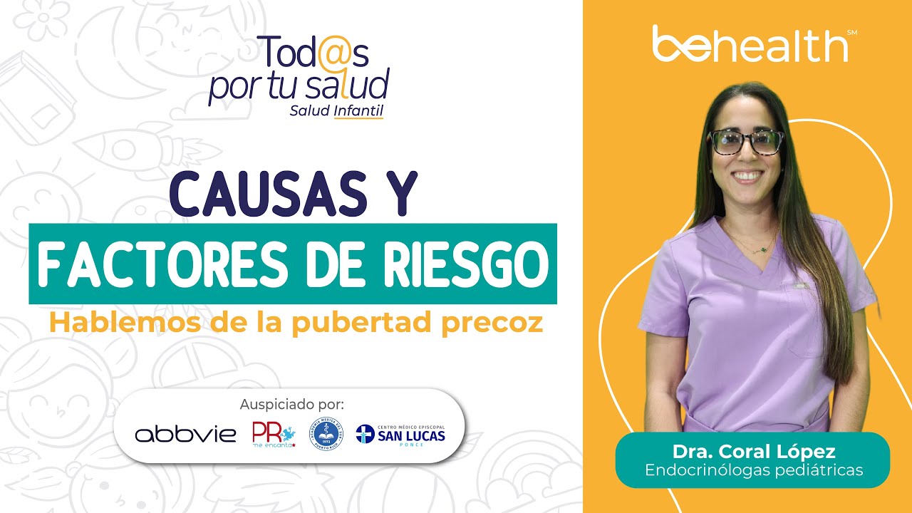 Conoce sobre la PUBERTAD PRECOZ  l Tod@s Por Tu Salud