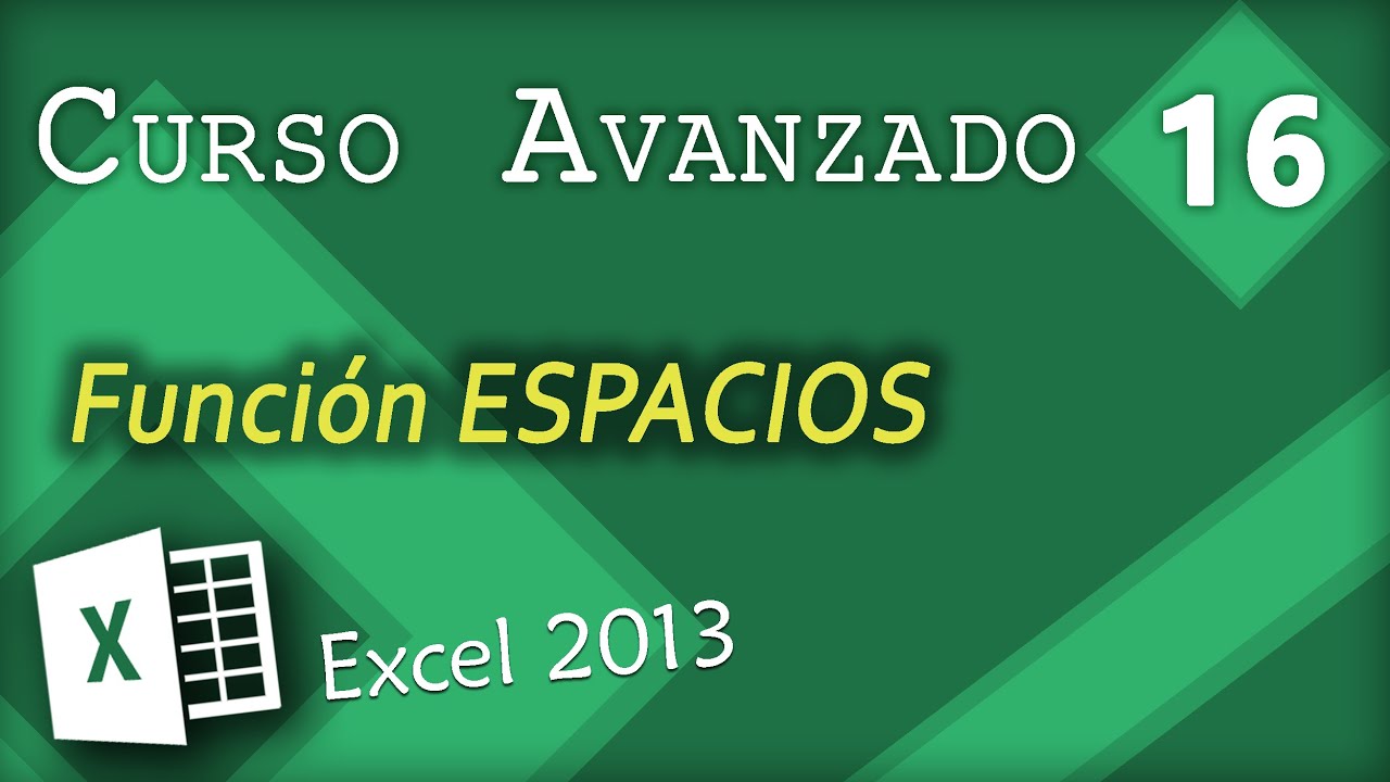 Función ESPACIOS | Excel 2013 Curso Avanzado #16