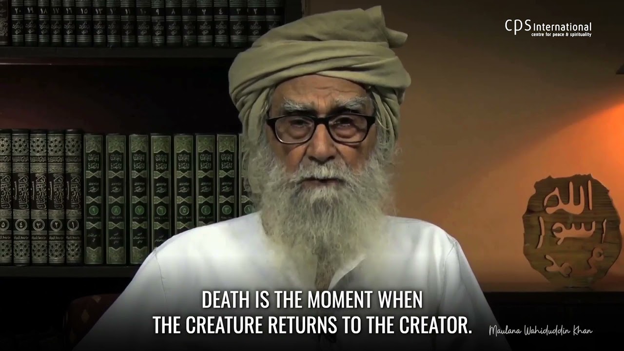 Death is the Moment When the Creature Returns to the Creator