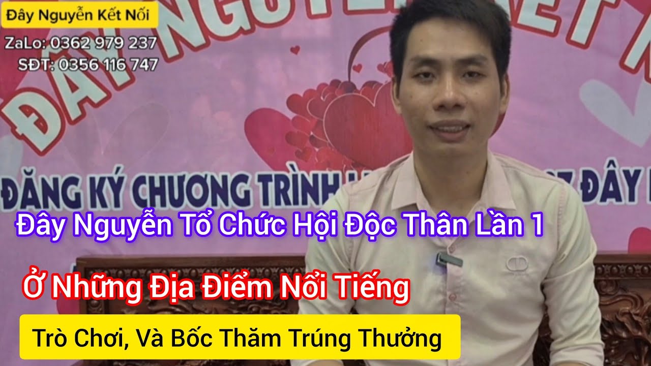 Đây Nguyễn, Tổ Chức Hội Độc Thân, Ở Những Nơi Nổi tiếng, Tham gia Bốc Thăm Trúng Thưởng 