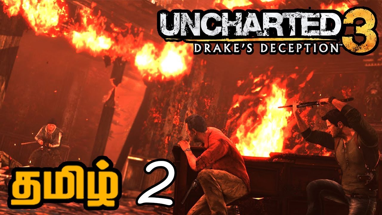 Uncharted 3 Tamil Commentary Gameplay 2 | Uncharted 3 Tamil - Uncharted 3 Tamil Gameplay தமிழ் In PG