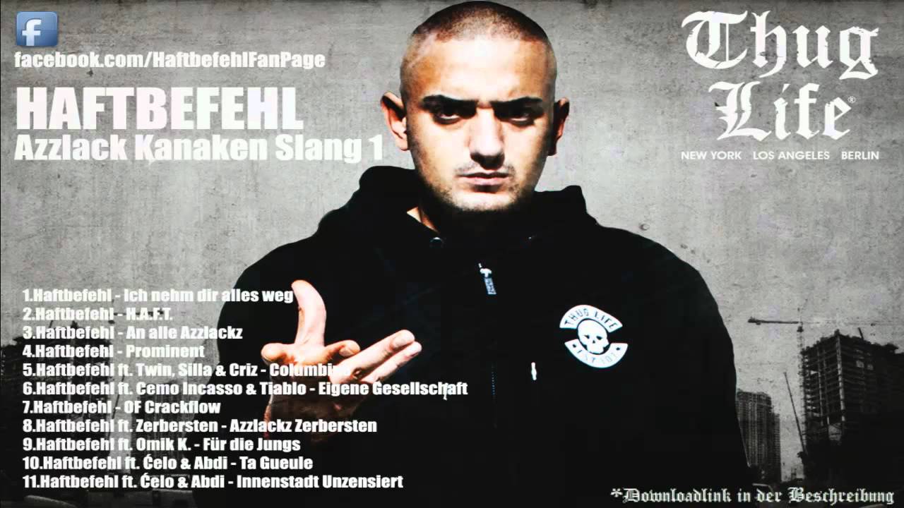 Haftbefehl - Azzlack Kanaken Slang [Mixtape] - Free Download