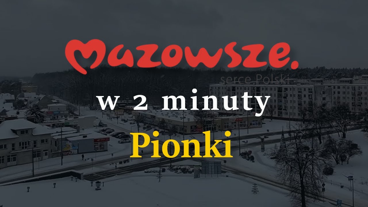 Pionki | Mazowsze w 2 minuty