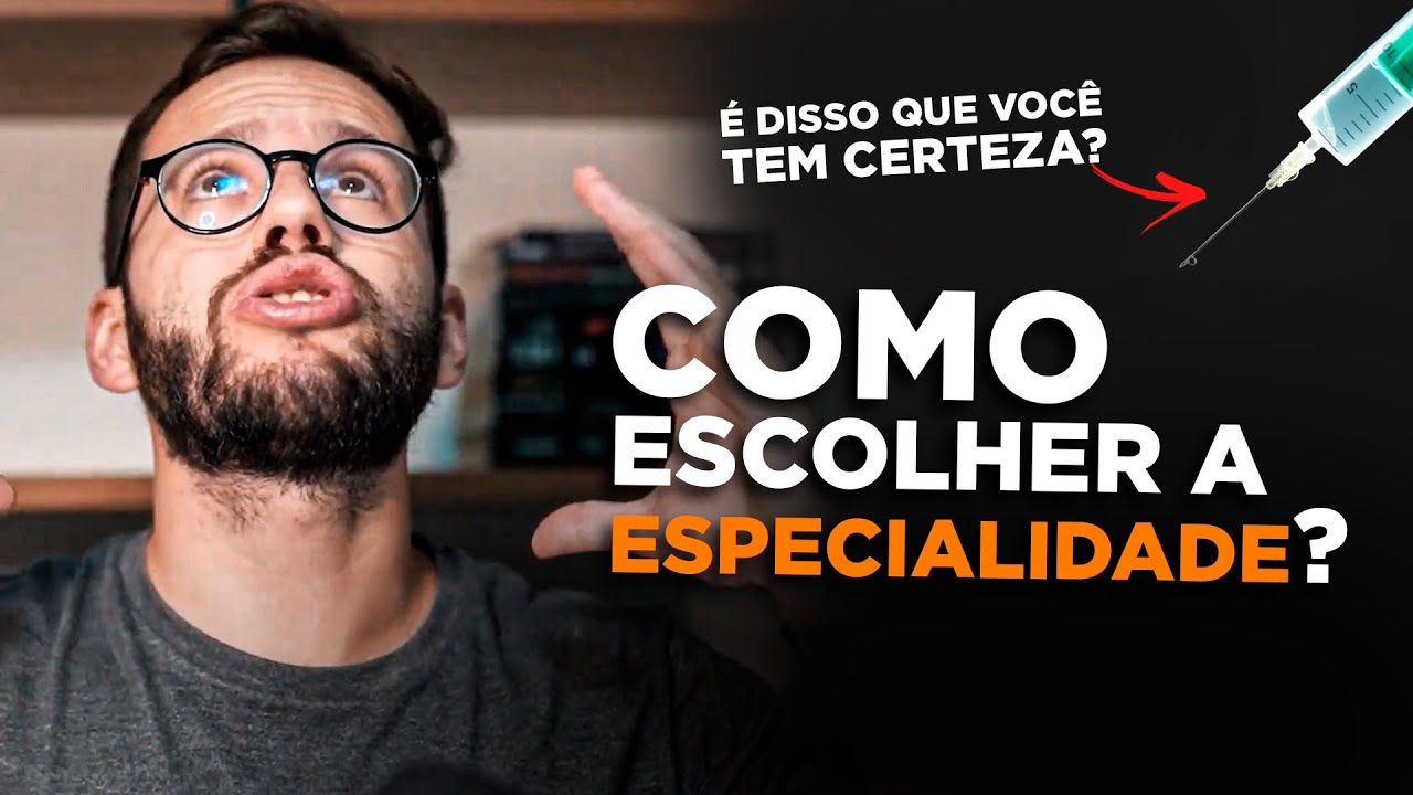 5 Passos para você ESCOLHER a sua ESPECIALIDADE MÉDICA.