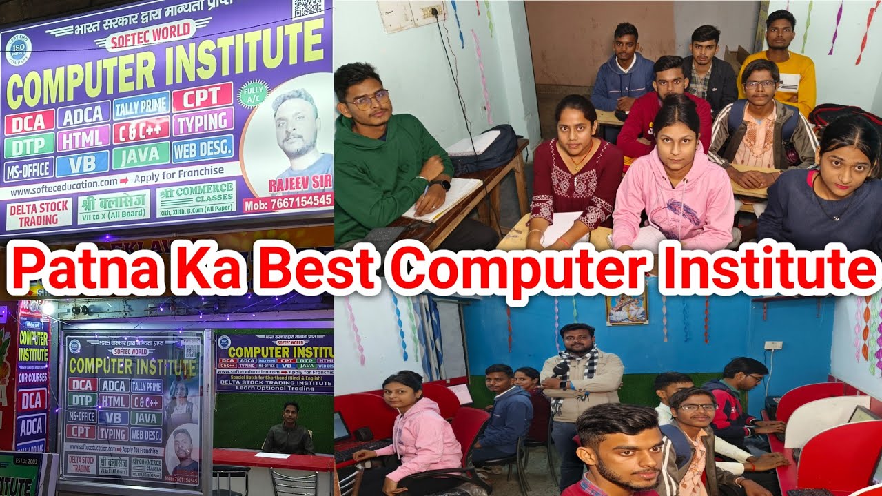Softec World Computer Institute Patna | Patna Ka Best Computer Institute | Computer Institute Patna