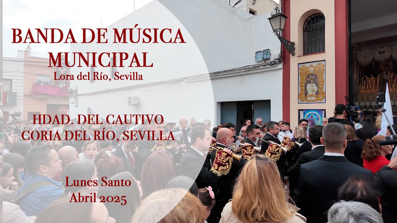 LUNES SANTO 2025  BANDA DE M&Uacute;SICA, LORA DEL R&Iacute;O