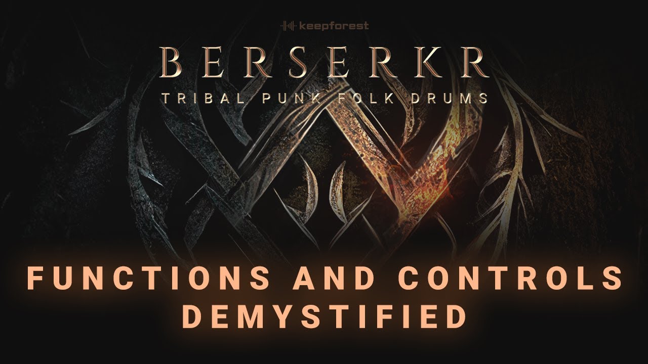 How to Master Berserkr: Trbal Punk Folk Drums - Functions and Controls Demystified