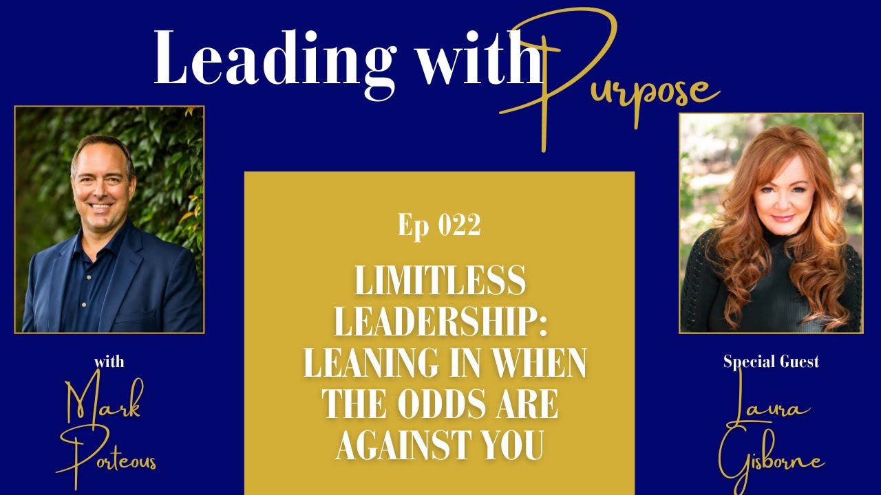 Limitless Leadership: Leaning In When the Odds Are Against You with Laura Gisborne