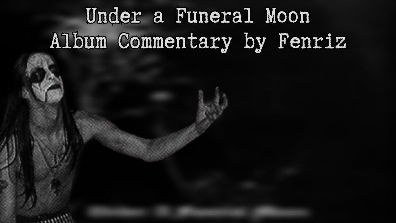 Darkthrone - Under a Funeral Moon (Album Commentary by Fenriz)