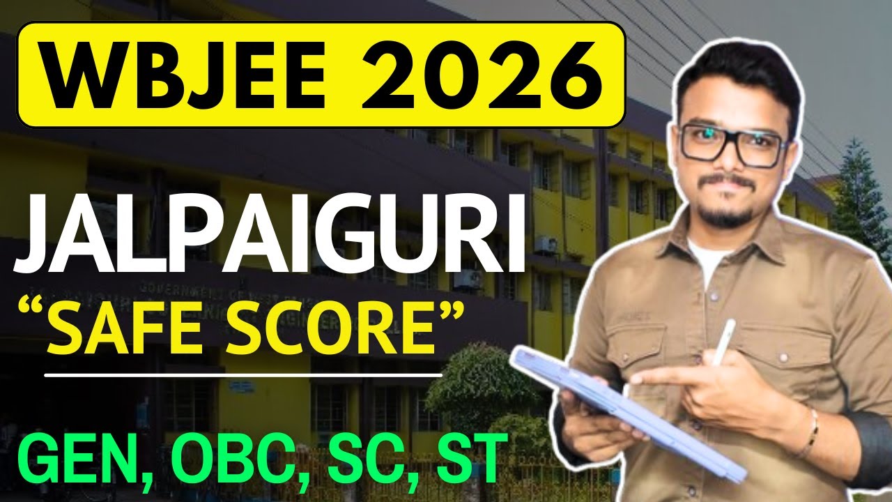 SAFE SCORE for JGEC Jalpaiguri College 2026 | All Branches & Categories | WBJEE 2026