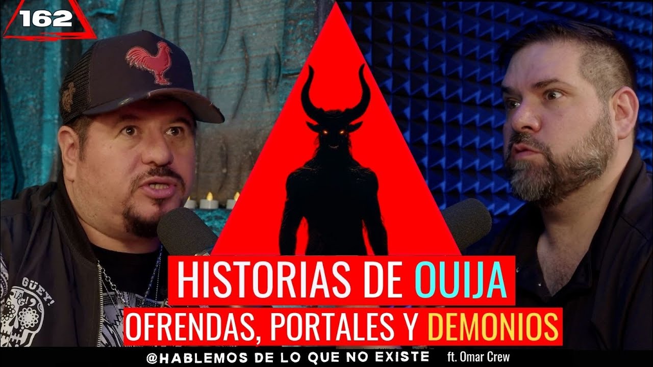 Historias de Ouija: ofrendas, portales y demonios | Ft.  @SINMIEDOOmarCrew  | EP 162