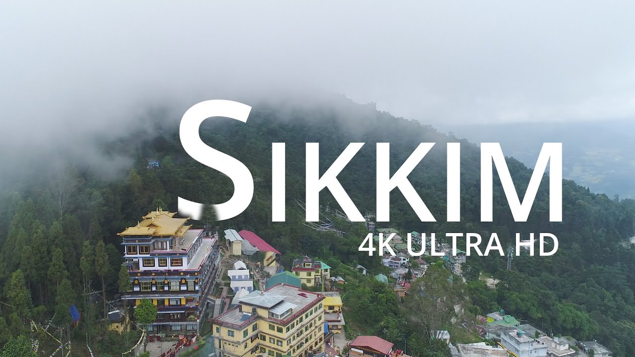 SIKKIM- 4K (60FPS) ULTRA HD - Scenic Film With Relaxing Sounds| Fly over sikkim