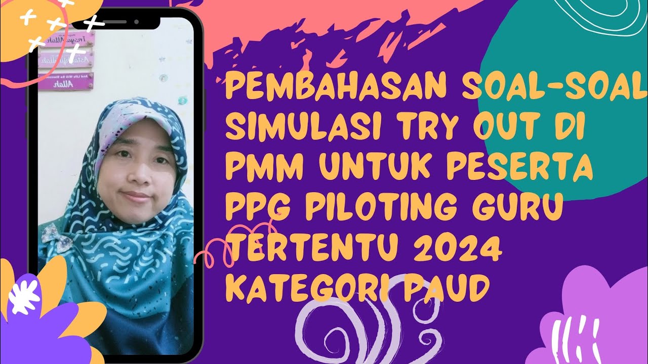 Pembahasan soal try out untuk peserta PPG Piloting Guru Tertentu 2024 kategori PAUD