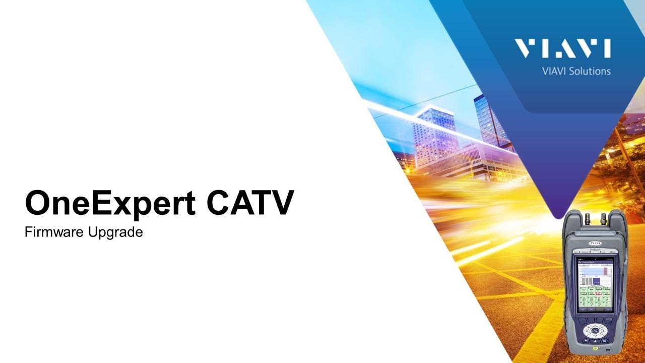 VIAVI OneExpert CATV: Firmware Upgrade