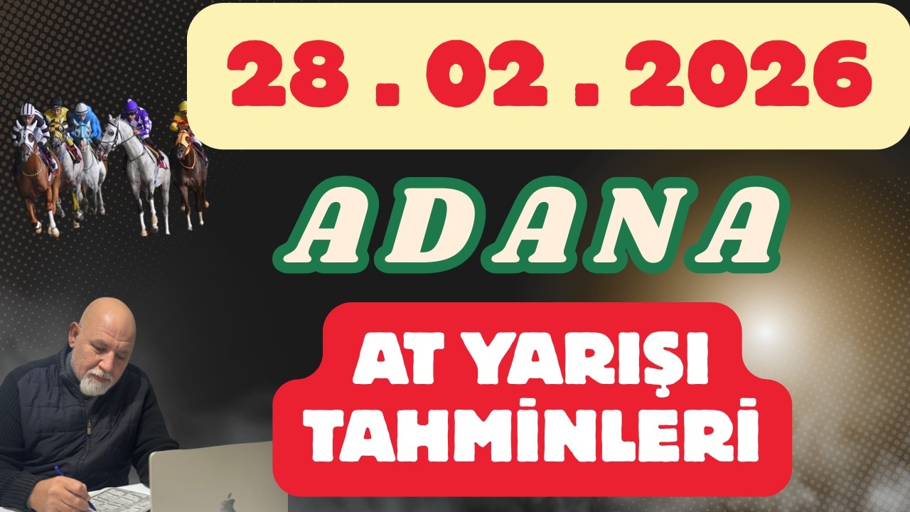 28 Şubat 2026 Cumartesi Adana At Yarışı Tahminleri At Yarışı Yorumlar-youtube-tjk-canlı Nasıl