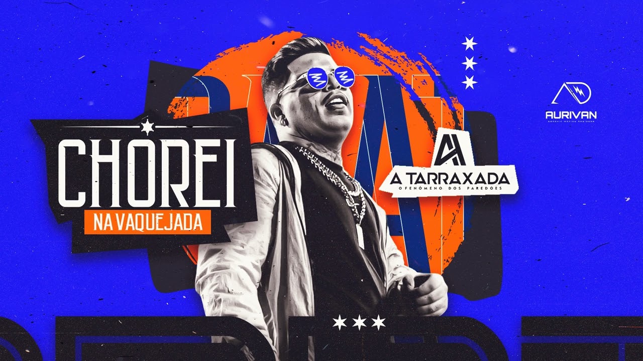 CHOREI NA VAQUEJADA - VERSÃO BREGADEIRA ( A TARRAXADA)