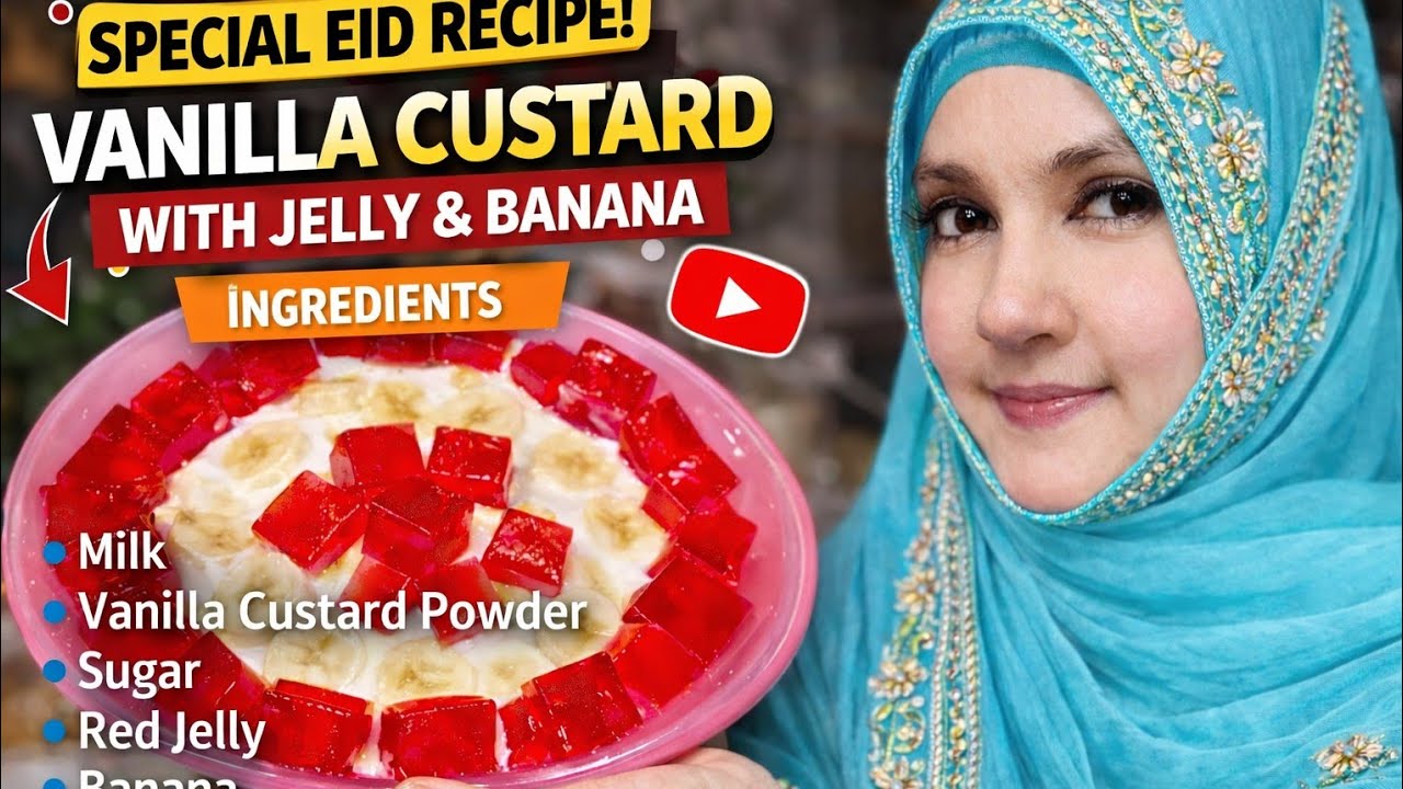Eid Special Vanilla Custard Recipe | Easy Creamy Dessert with Jelly & Banana😊