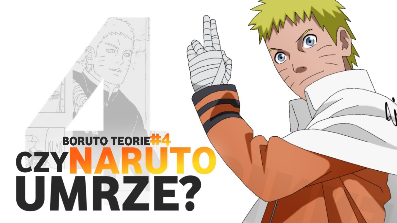 Czy NARUTO UMRZE w Boruto? | Boruto: Teorie | #04