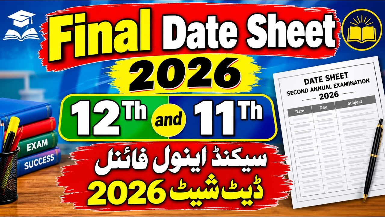 Final Date Sheet second annual exams 2026 |12th &11th second annual date sheet 2026 |Date sheet 