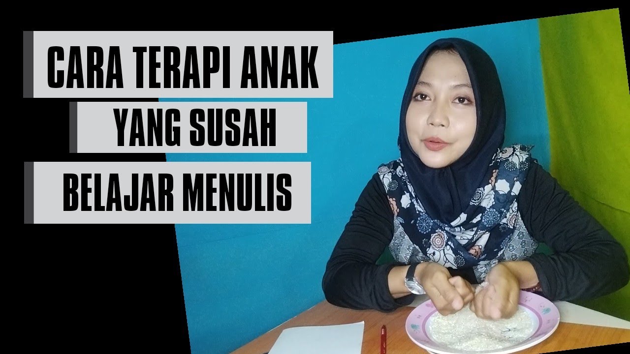 CARA TERAPI ANAK YANG SUSAH BELAJAR  MENULIS ‼️