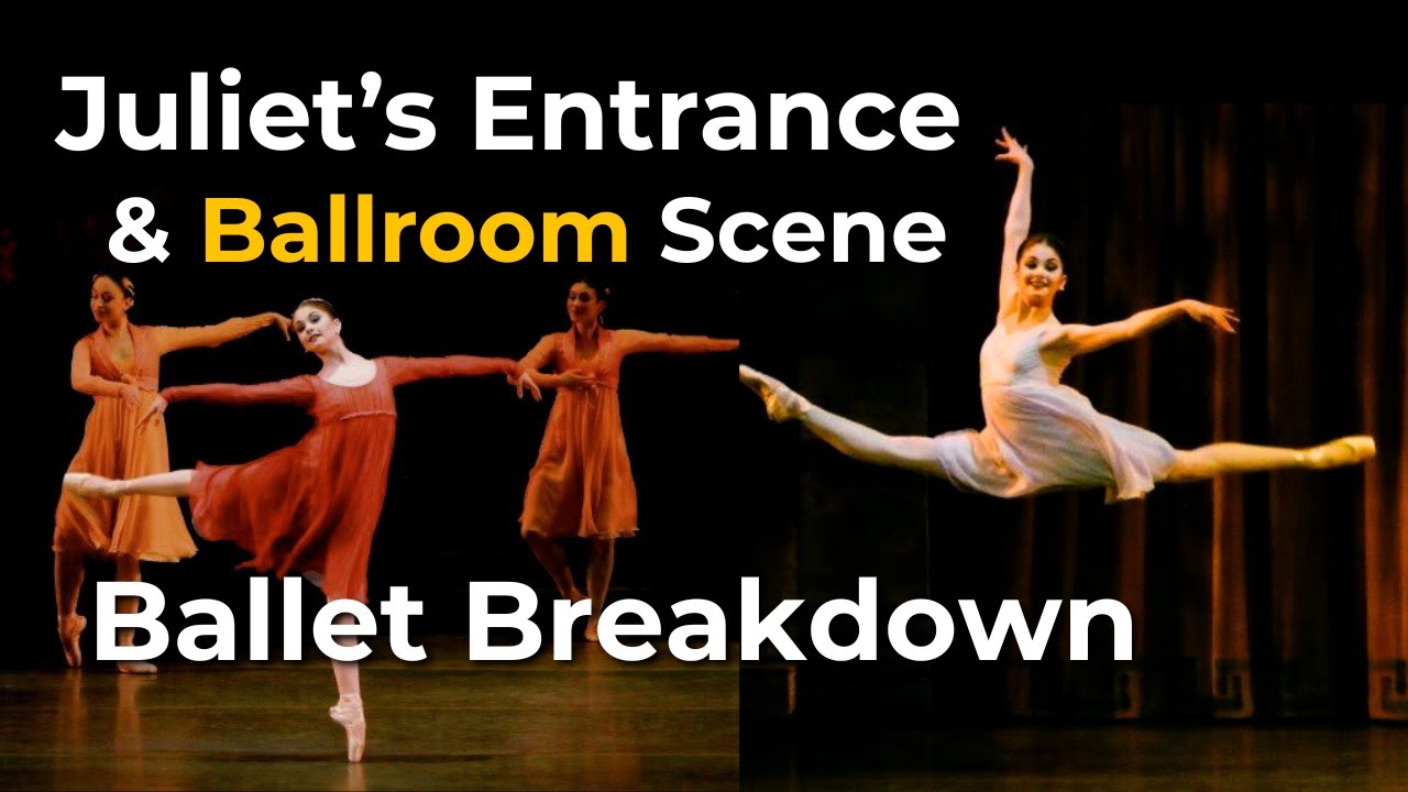 Romeo & Juliet Ballet Commentary | Juliet’s Entrance & Ballroom Scene | Kathryn Morgan