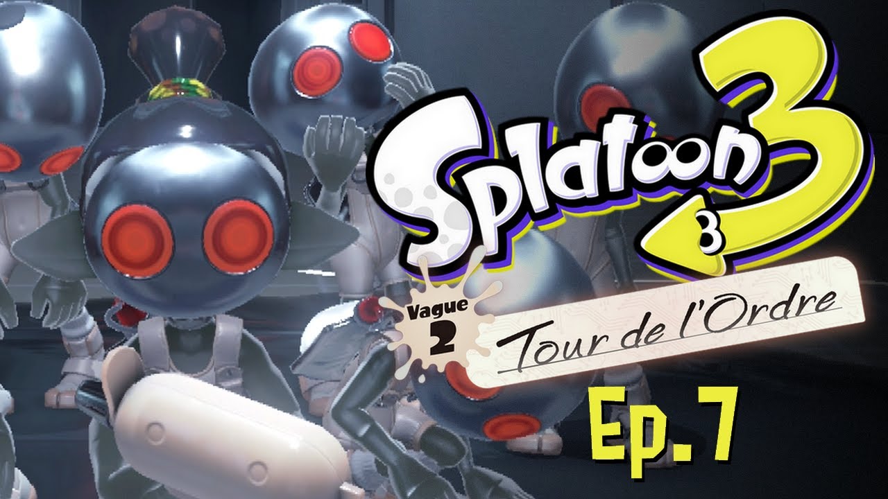 NUMÉRO 4?? | Splatoon 3: Tour de l'Ordre - Episode 7