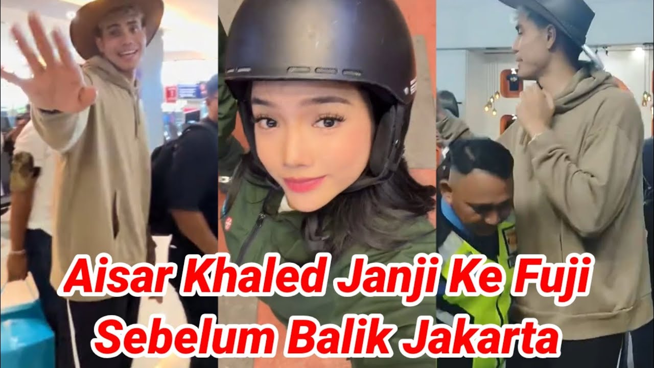 JANJI AISAR KHALED KE UTI FUJI SEBELUM TINGGALKAN PADANG