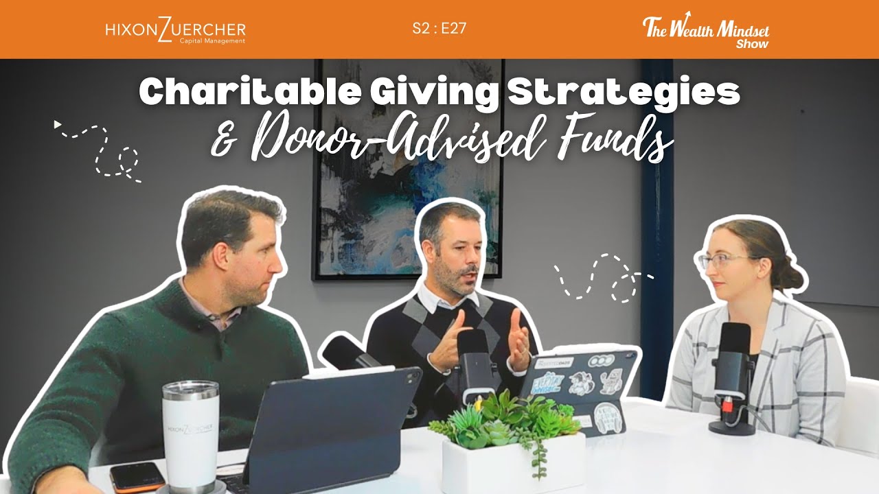 Charitable Giving & Donor-Advised Funds | The Wealth Mindset Show Podcast