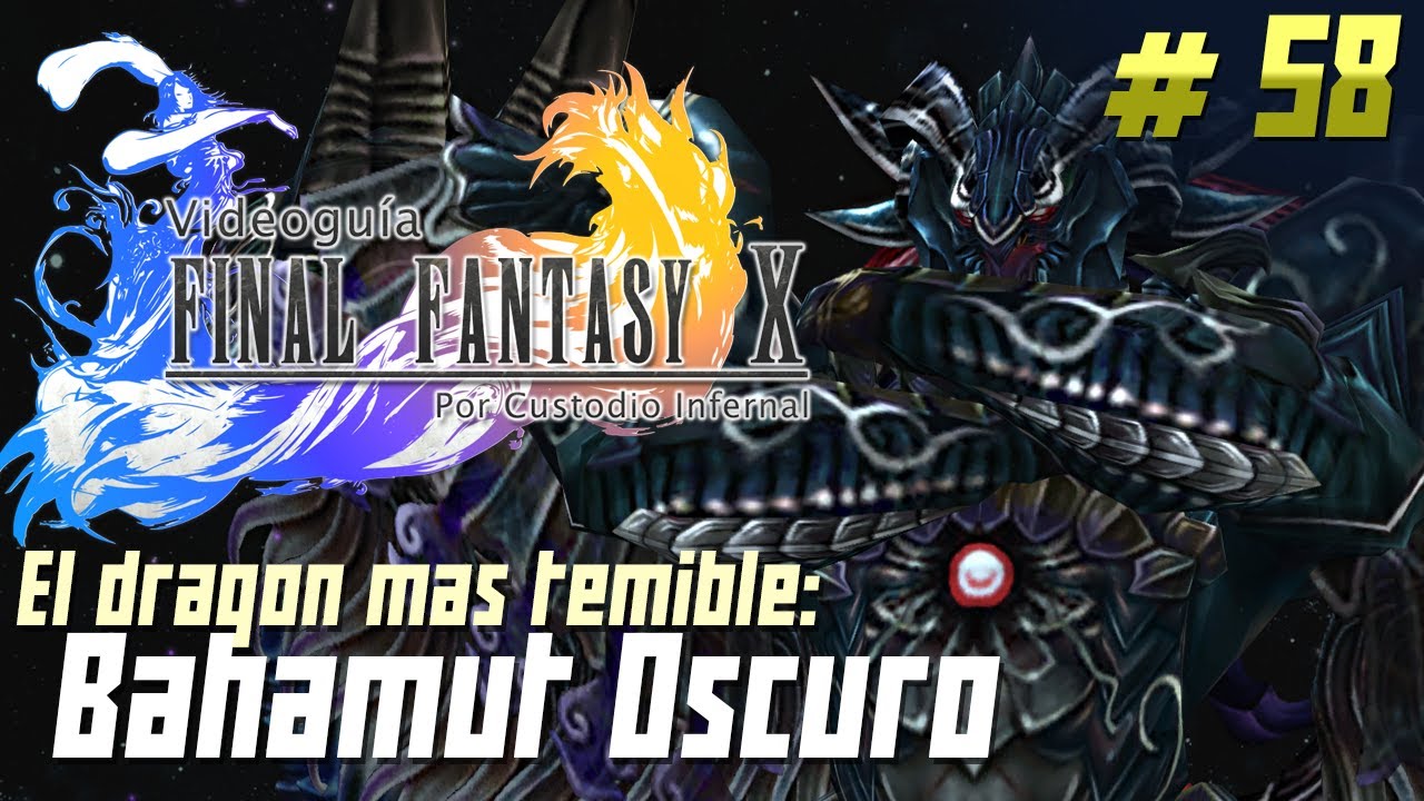 Guía Final Fantasy X | Parte 58: Bahamut Oscuro