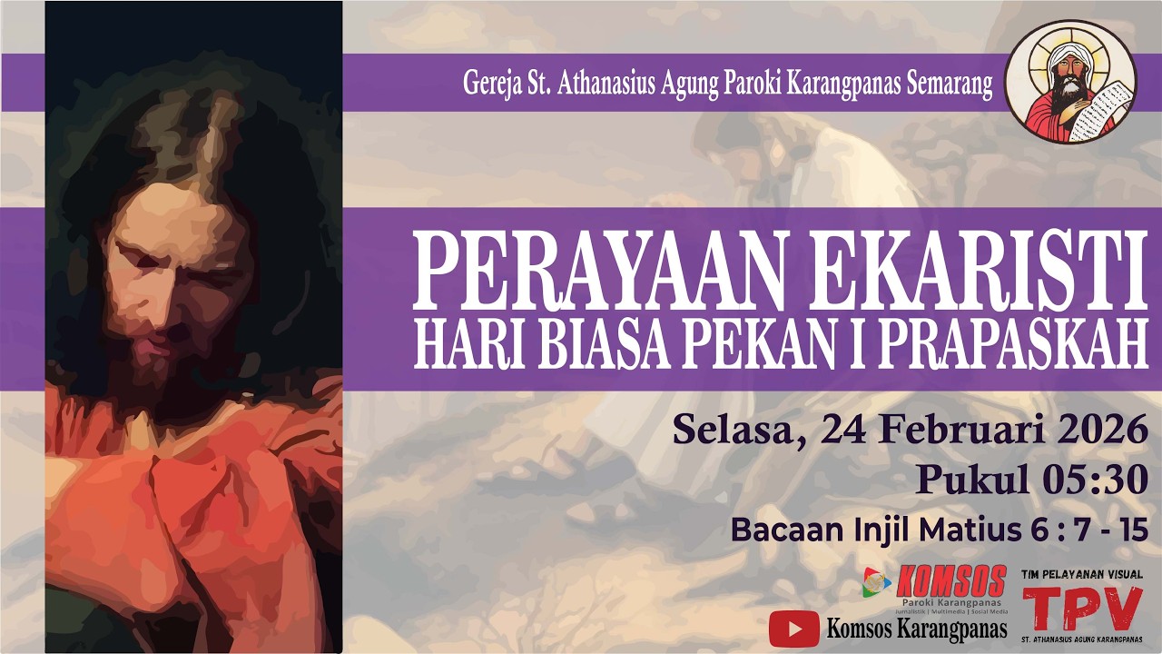 Perayaan Ekaristi Harian Pekan I Prapaskah -  Selasa, 24 Februari 2026 - Pukul 05.30 WIB