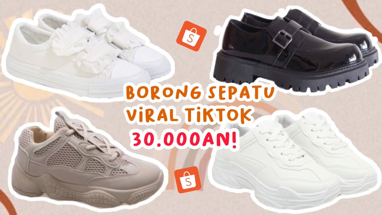 SHOPEE HAUL SNEAKERS & SEPATU IMPORT MULAI 30 RIBUAN BISA DIJUAL LAGI ! | SEPATU VIRAL DI TIKTOK