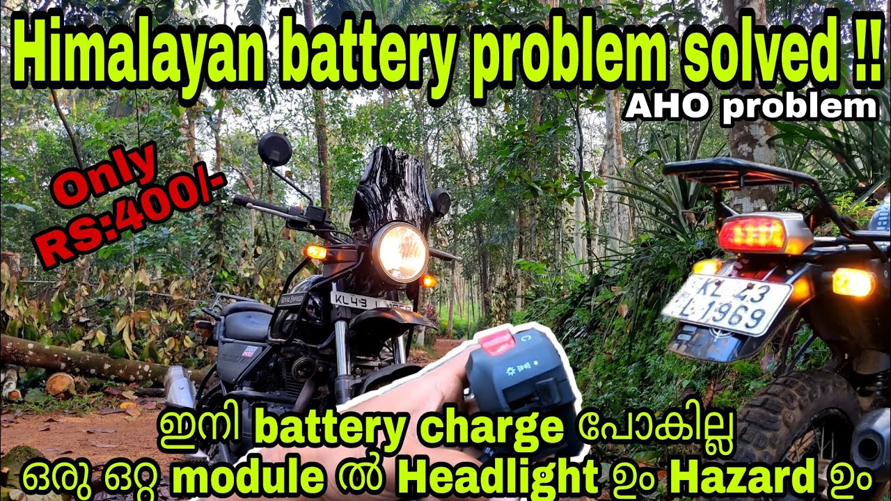 Himalayan battery problem solved Malayalam | AHO solution | headlight switch with Hazard only 400