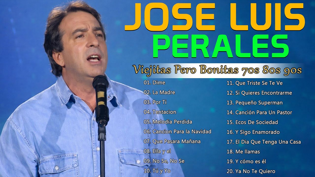 José Luis Perales Greatest Hits 🎶 Viejitas Pero Bonitas | 70s 80s Spanish Classics
