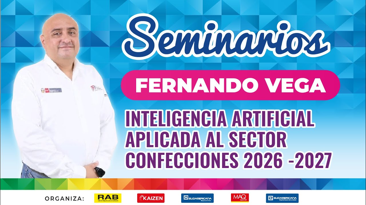 🤖 Seminario: Inteligencia Artificial aplicada al sector confecciones 2026 - 2027 | 🚀 Expo RAB 2025 💛