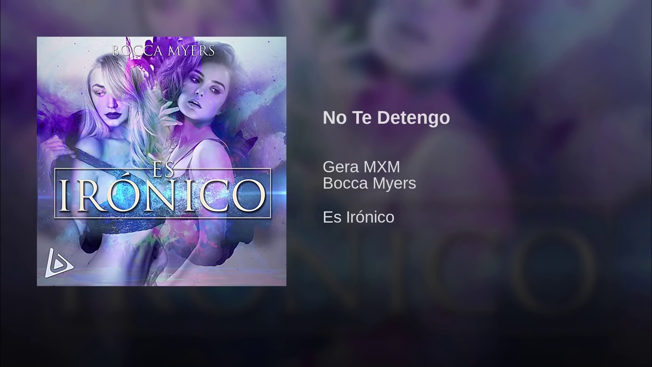 Bocca Myers ft. Gera MxM - No te detengo (Audio Oficial)