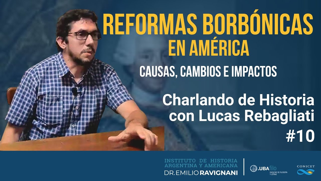 Las REFORMAS BORBÓNICAS: ¿Quiénes ganaron y perdieron en América? (El caso del Río de la Plata)