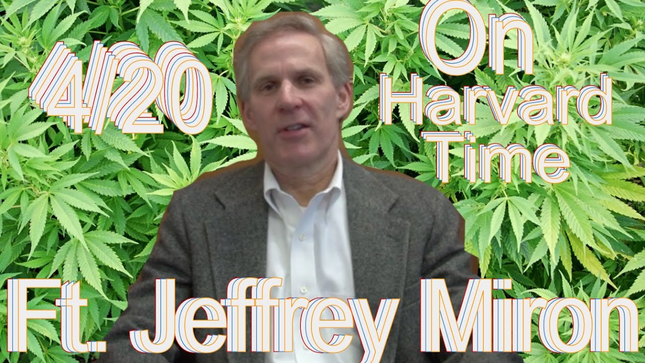 Harvard Professor Jeffrey Miron on Marijuana Legalization