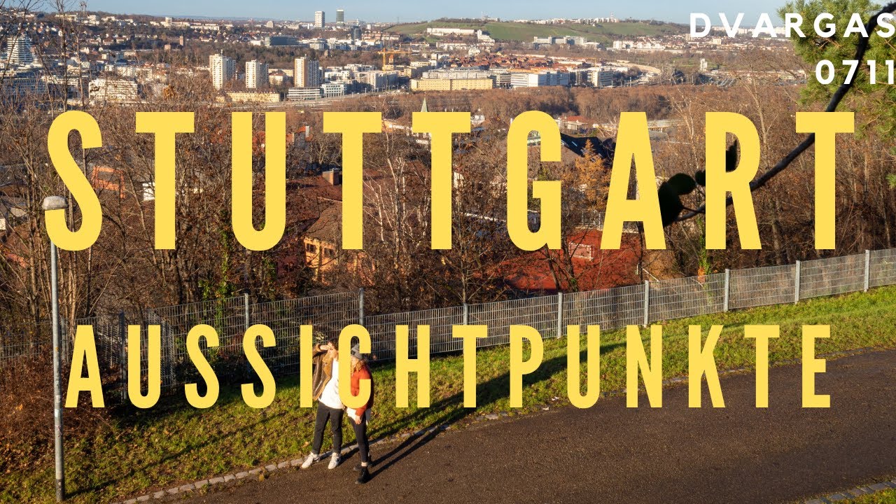 Stuttgart || Aussichtpunkte / Viewpoints / Miradores || December 2022