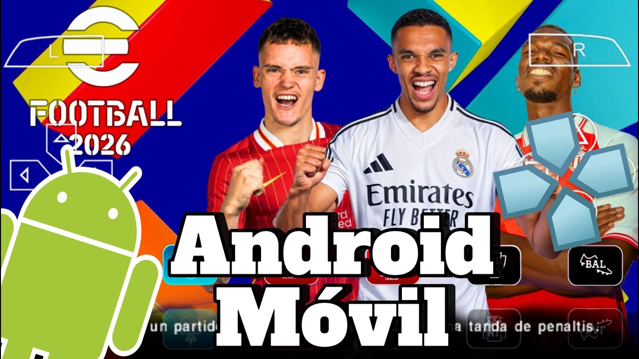 Descargar Pes 2026 para Android/Móvil (PPSSPP) con narradores (M. Closs y F. Niembro) EFOOTBALL 2026