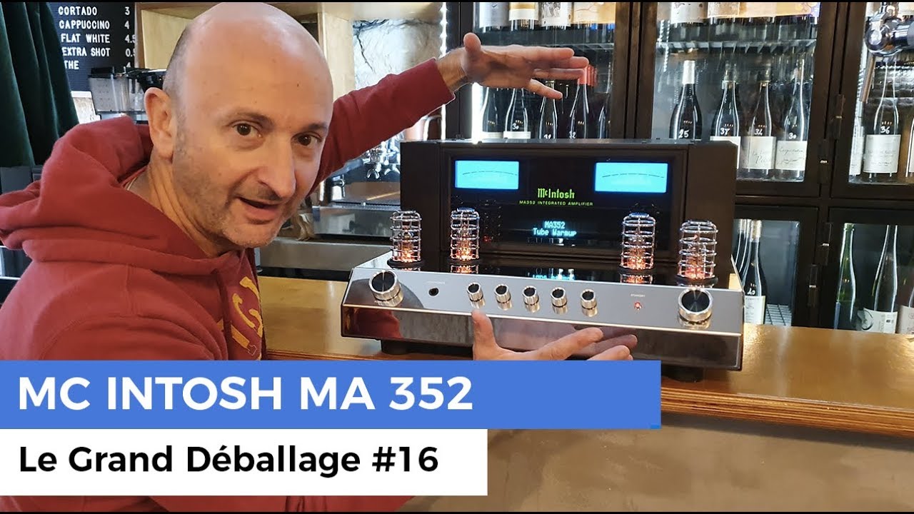 Mc Intosh MA352 (Amplificateur hi-fi à tubes) - Le Grand Déballage #16