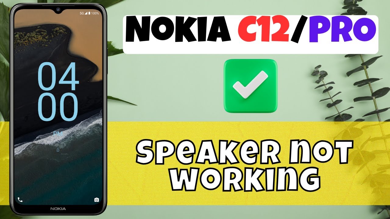 Issue Nokia C12, Pro Speaker problem || How to solve speaker issues || Speaker not working
