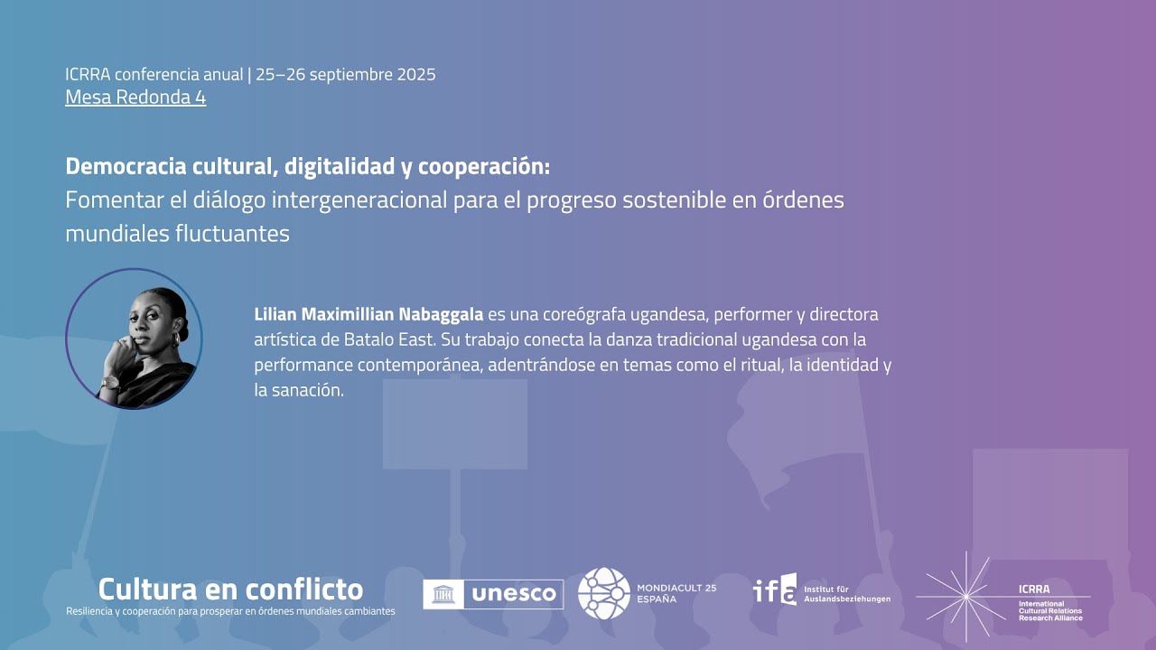 Mesa Redonda 4 | Conferencia ICRRA 2025: Cultura en conflicto | Lilian Maximillian Nabaggala