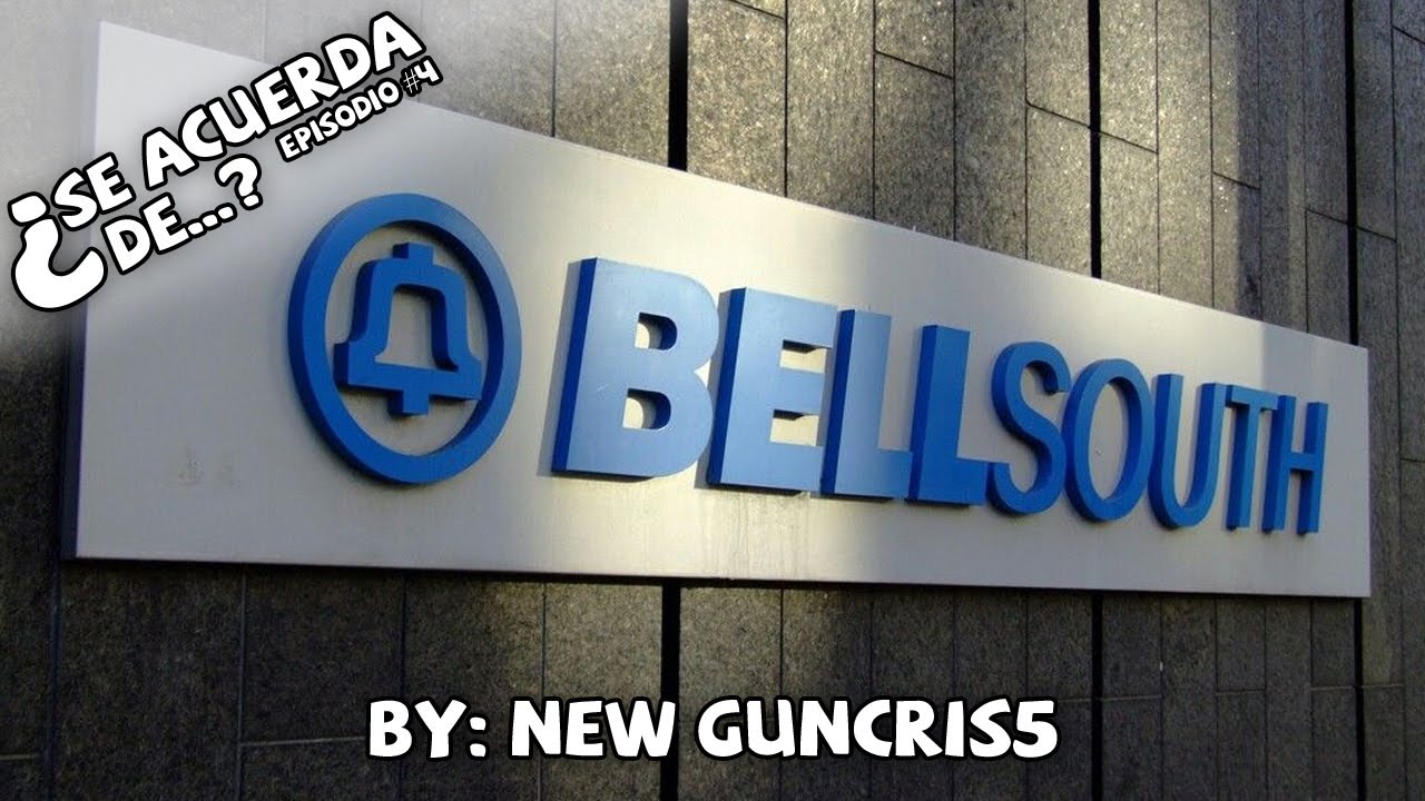 ¿Se acuerda de... BellSouth? | #4